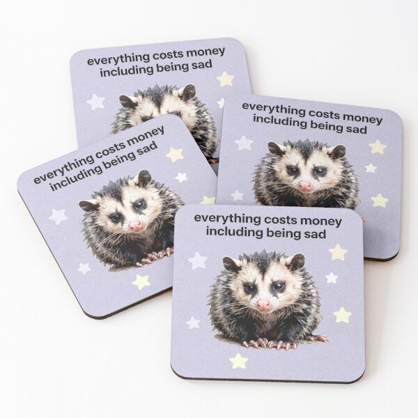 Item preview, Everything Costs Money Sad Possum - Relatable Meme designed and sold by PictorialWhimsy.