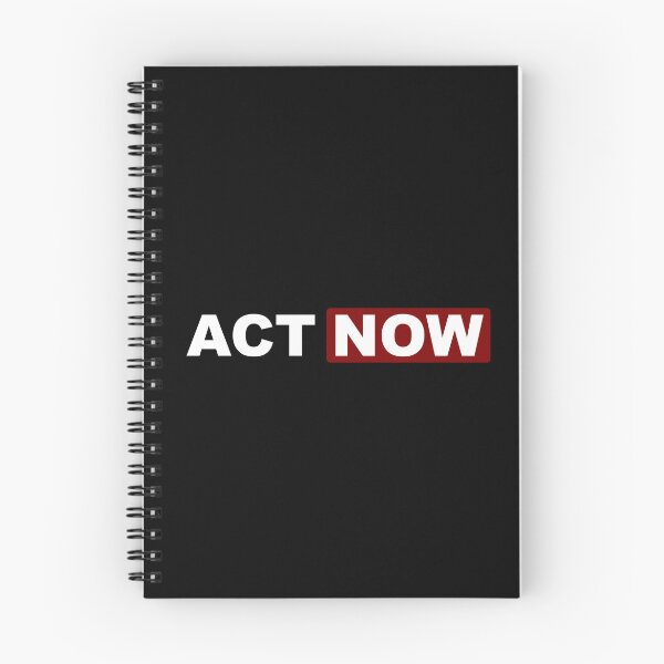 Item preview, Act Now designed and sold by TheFineShirt.