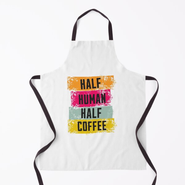 Item preview, Half Human Half Coffee Funny Caffeine Quote Design designed and sold by PrintandJoy.