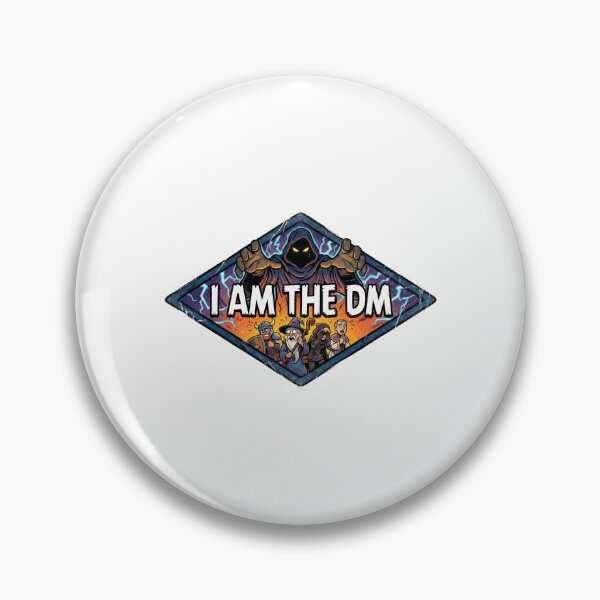Item preview, I Am The DM Roleplaying Game Master Badge designed and sold by Fenay Designs.