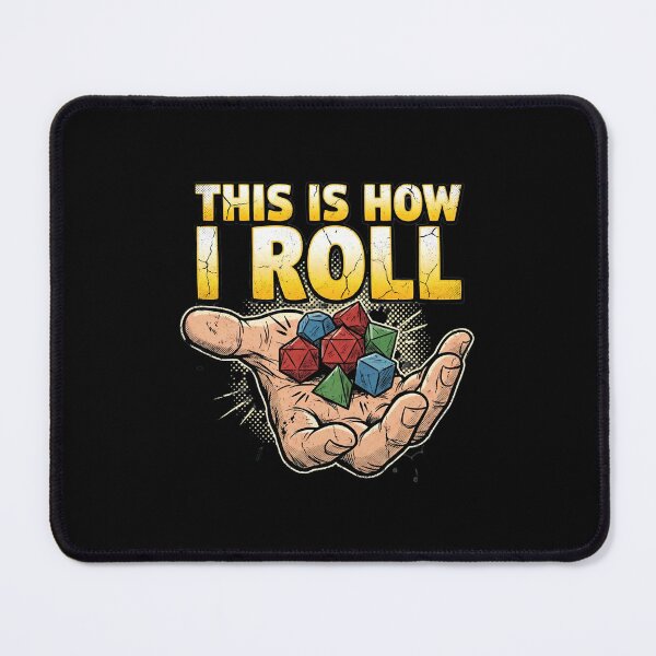 Item preview, This Is How I Roll Polyhedral Dice Tabletop RPG designed and sold by Fenay Designs.
