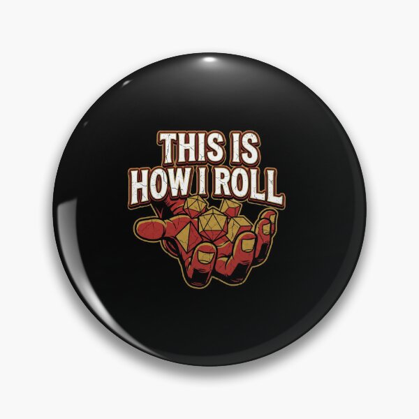 Item preview, This Is How I Roll Gold Dice Tabletop Roleplay designed and sold by Fenay Designs.
