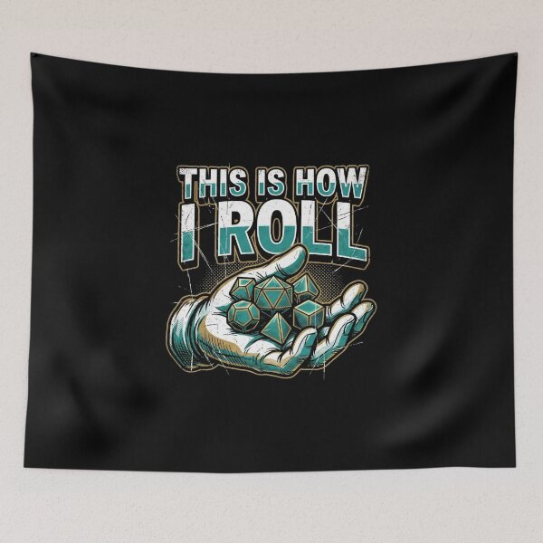 Item preview, This Is How I Roll Teal Dice Tabletop RPG Geek designed and sold by Fenay Designs.