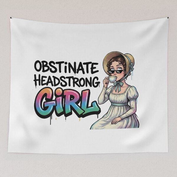 Item preview, Obstinate Headstrong Girl Tea Time Pride And Prejudice Quote designed and sold by Fenay Designs.