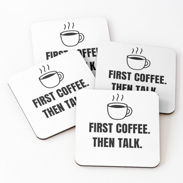 Item preview, First coffee, then talk. (dark on light) designed and sold by KoalityDesigns.