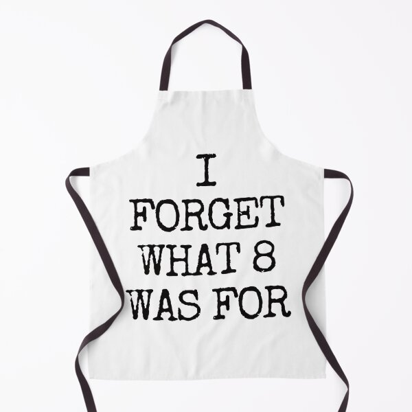 Item preview, I Forget What 8 Was For. designed and sold by EunsooLee.