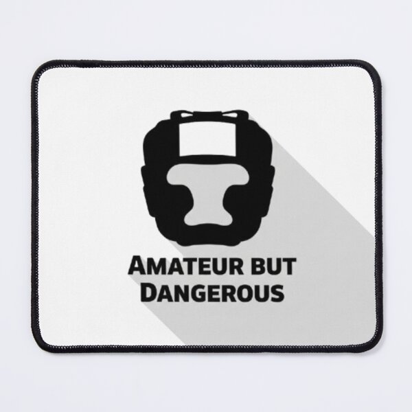 Item preview, Amateur But Dangerous Boxing Headgear Fighter Motivation Design designed and sold by BuiltByDiscipline.