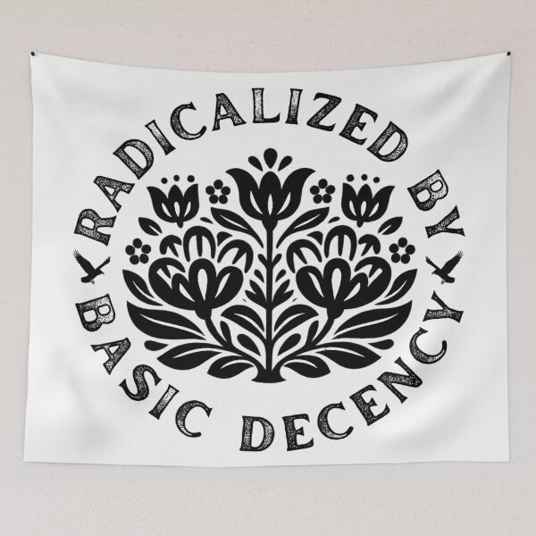Item preview, Radicalized By Basic Decency designed and sold by Teetreasure2.