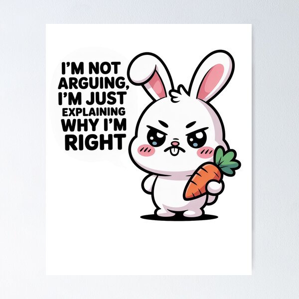 Item preview, I'm Not Arguing I'm Just Explaining – Funny Angry Bunny Kawaii Sticker designed and sold by Ashley critters.