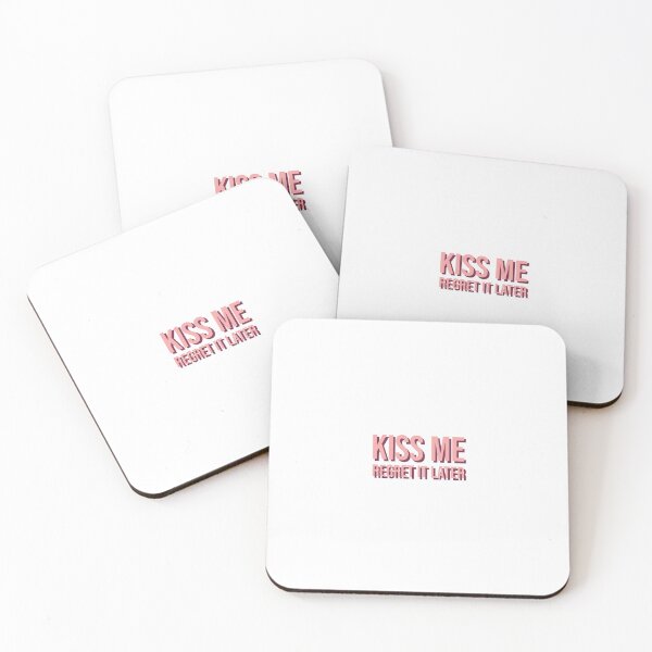 Item preview, Kiss me, regret it later. designed and sold by Copech.