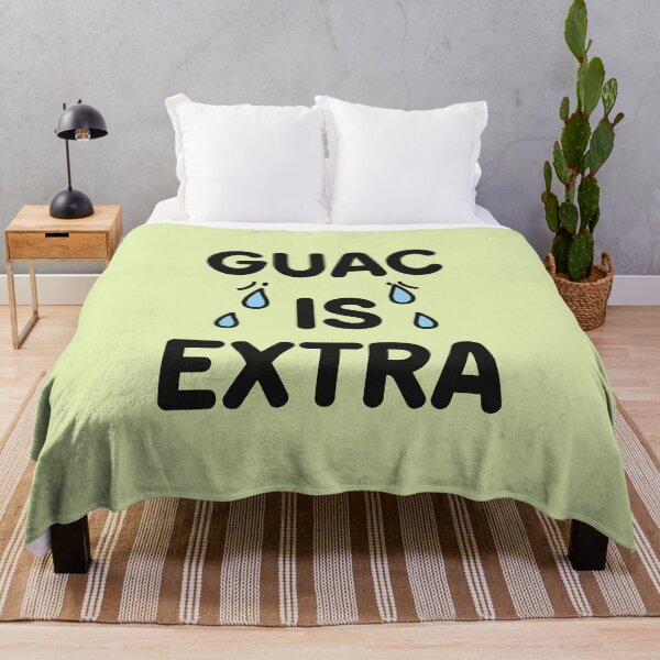 Item preview, Know Guac Is Extra But So Am I designed and sold by dreephic22.