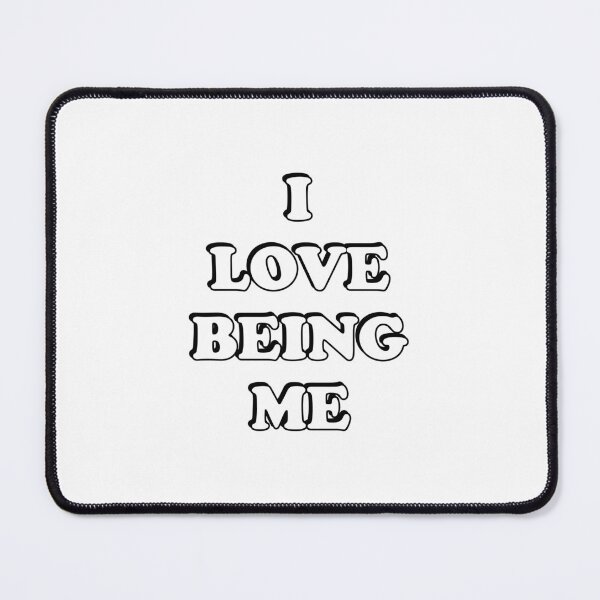 Item preview, I love being me designed and sold by Inspirationmotivation.