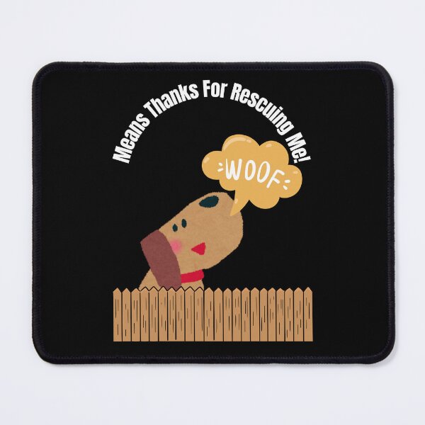 Item preview, WOOF Means Thanks For Adopting Me designed and sold by ActOutTees.