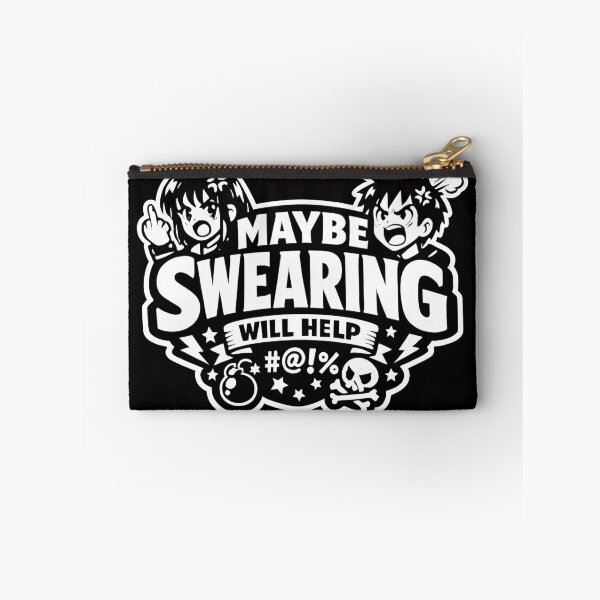 Item preview,  Maybe Swearing Will Help Shirt – Funny Sarcastic Quote Humor designed and sold by WAUZ.