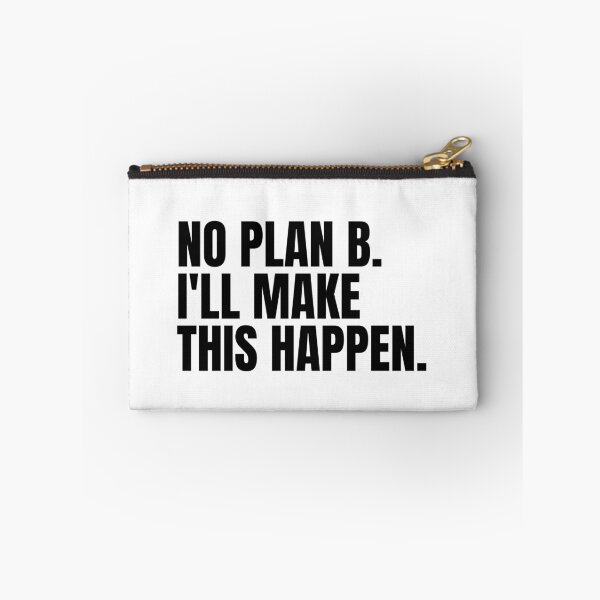 Item preview, No Plan B I'll Make This Happen designed and sold by Dondonmart.