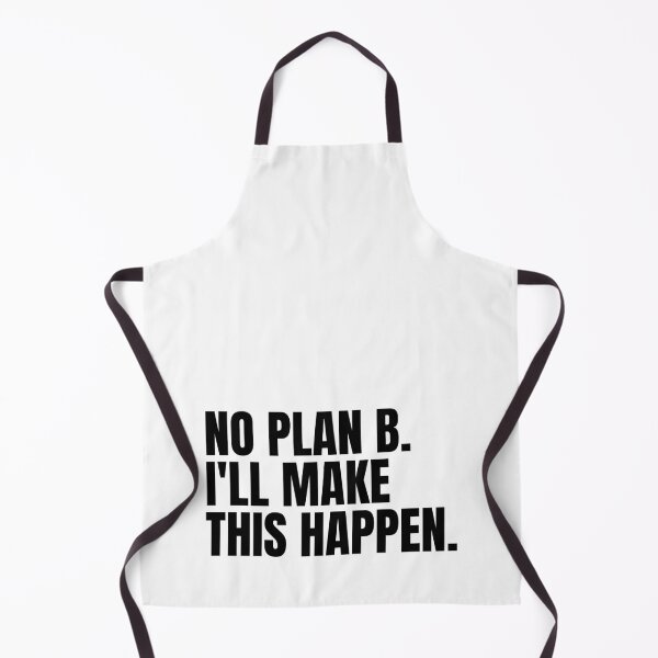 Item preview, No Plan B I'll Make This Happen designed and sold by Dondonmart.