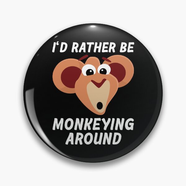 Item preview, Funny Monkey 'I'D RATHER BE MONKEYING AROUND designed and sold by Carl's Clothing.