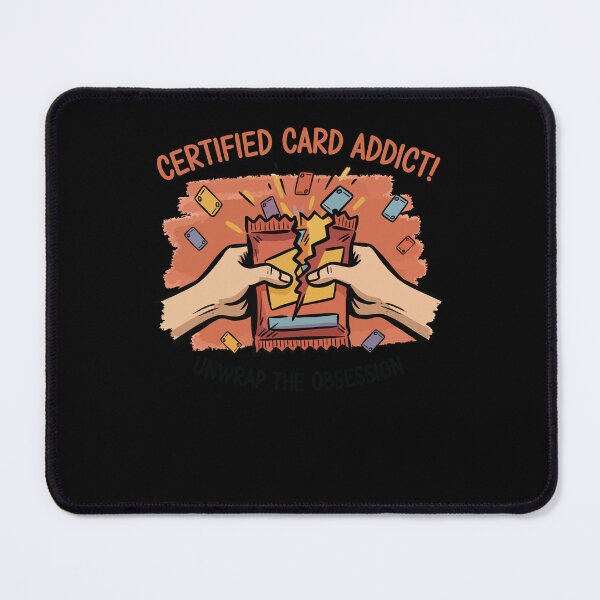 Item preview, Certified Card Addict Unwrap The Obsession Trading designed and sold by LuminOrb.