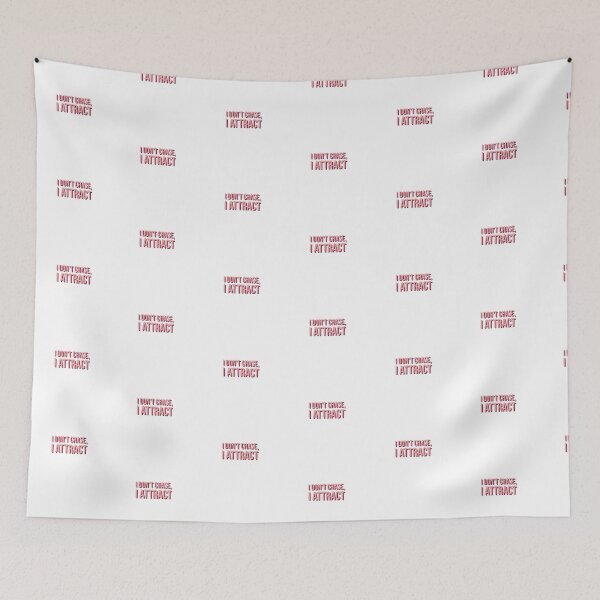 Item preview, I don’t chase, I attract. designed and sold by Copech.