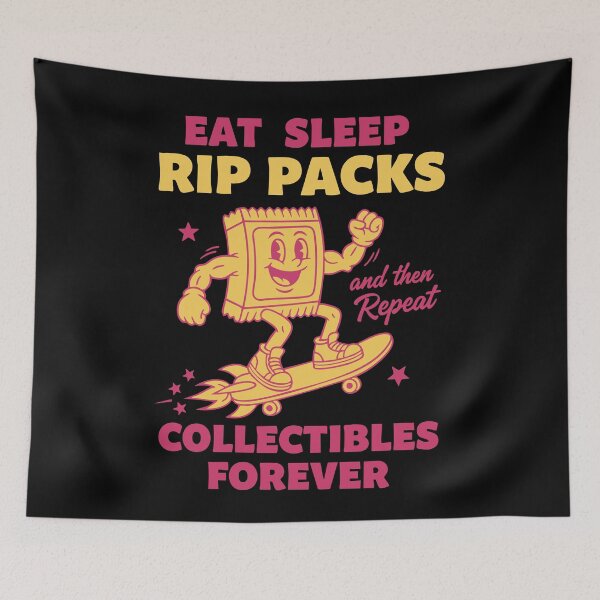 Item preview, Eat Sleep Rip Packs Repeat Collectibles Forever designed and sold by LuminOrb.