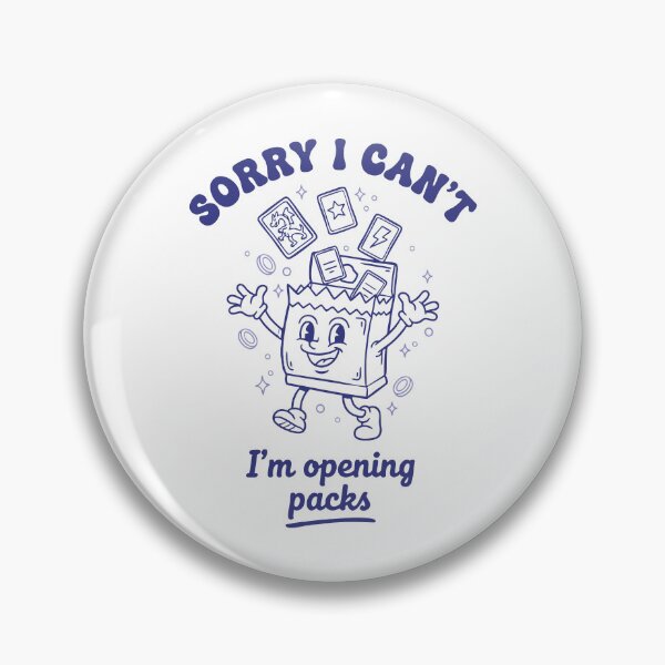 Item preview, Sorry I Cant Im Opening Packs Trading Card designed and sold by LuminOrb.
