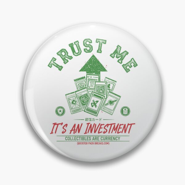 Item preview, Trust Me Its An Investment Trading Collectibles designed and sold by LuminOrb.