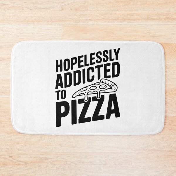 Item preview, Hopelessly Addicted to Pizza designed and sold by Frank Ring.
