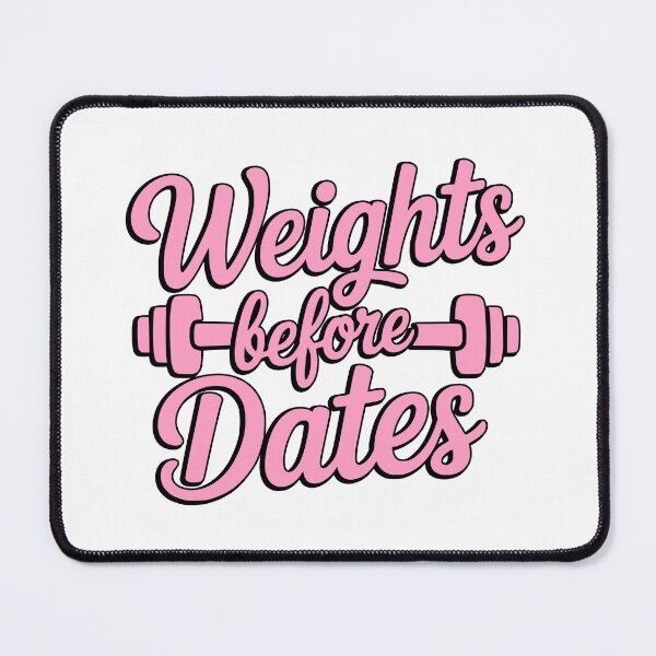 Item preview, Weights Before Dates! Pink Girl Gym designed and sold by PMCreative.