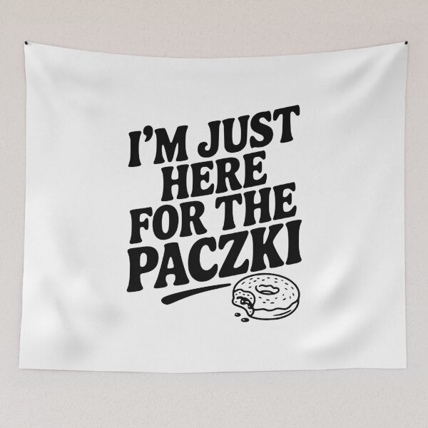 Item preview, I'm Just Here for the Paczki designed and sold by Frank Ring.