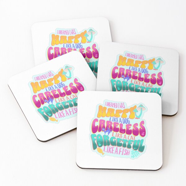 Item preview, I dreamed happy like a dog careless like a cat and forgetful like a fish designed and sold by designbyme26.