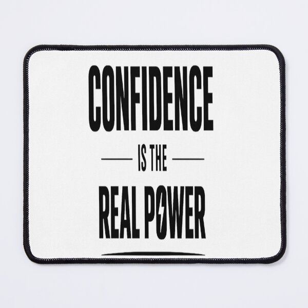 Item preview, Confidence is the real power  designed and sold by TAMBUGH.