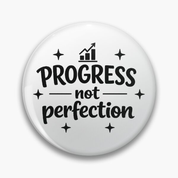 Item preview, Progress Not Perfection designed and sold by MarselArt.