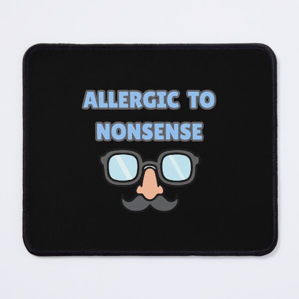 Item preview, Allergic to nonsense designed and sold by Simply Positive.