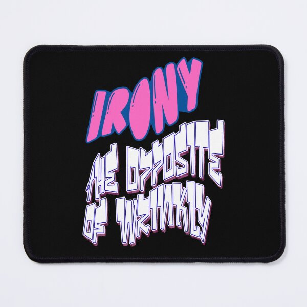 Item preview, Irony the opposite of wrinkly designed and sold by Simply Positive.