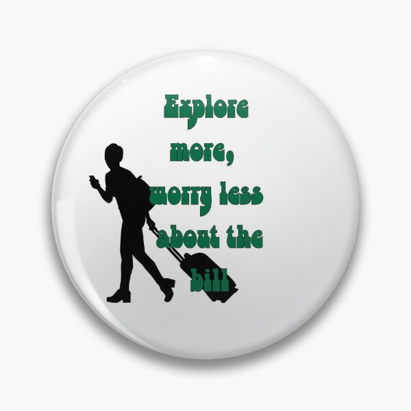 Item preview, Explore More, Worry Less About The Bill designed and sold by Zoaluxe.