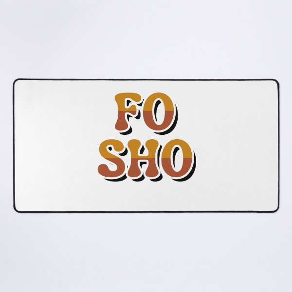 Item preview, FO SHO designed and sold by Simply Positive.