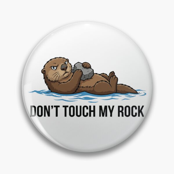 Item preview, Don't Touch My Rock Possessive Sea Otter designed and sold by Petzzz.