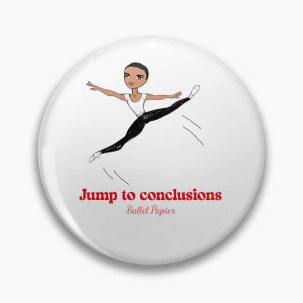 Artikelvorschau, Jump to conclusions entworfen und verkauft von Ballet Papier.