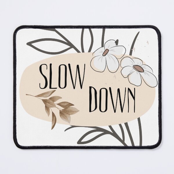 Item preview, Slow Down Floral Design – Minimalist Botanical Quote Aesthetic designed and sold by eachside-nik.