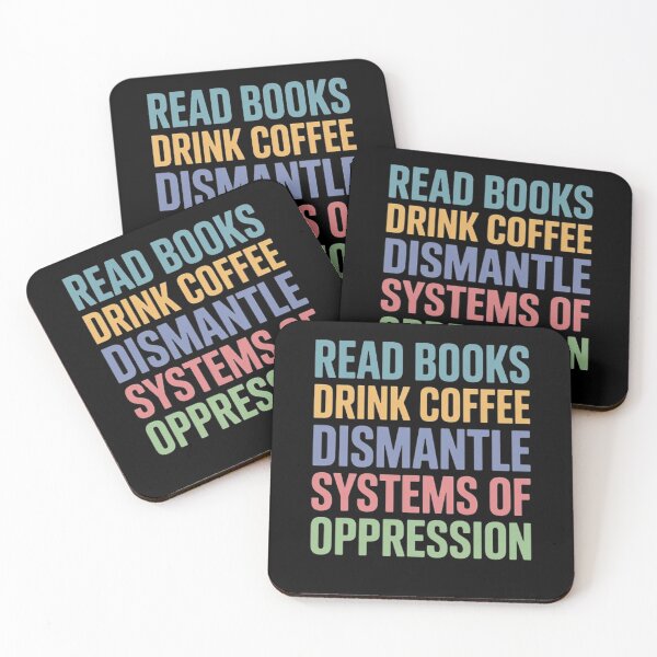 Item preview, Read Books Drink Coffee Dismantle Systems of Oppression designed and sold by BHMARTS.
