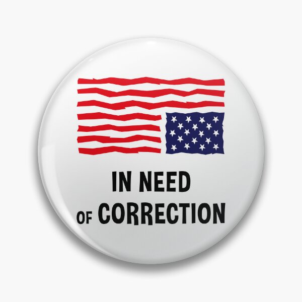 Item preview, In Need Of Correction (US Flag Upside Down) designed and sold by MrFaulbaum.