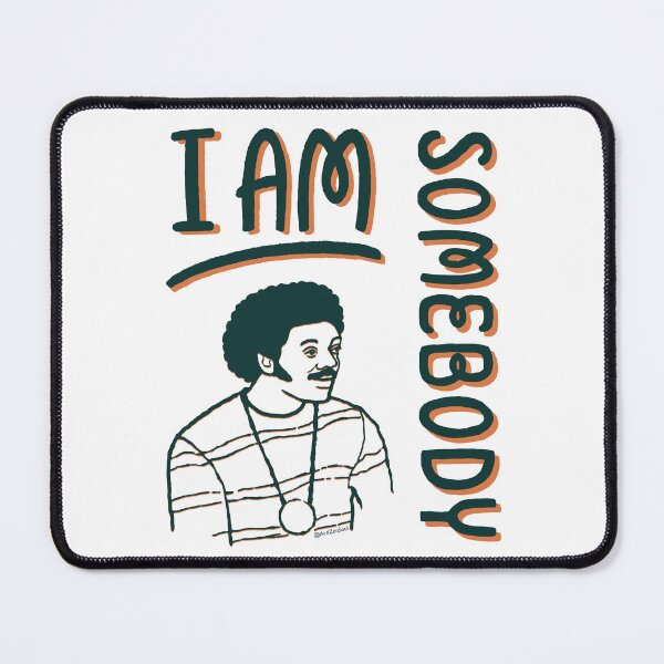 Item preview, I Am Somebody designed and sold by charlenepotts.