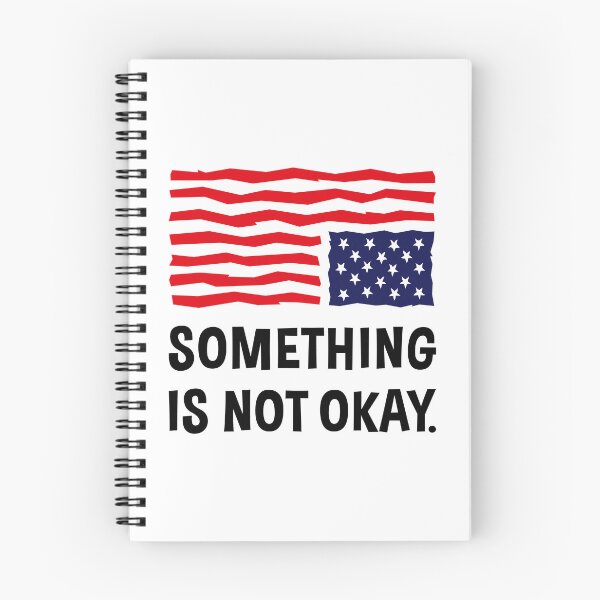 Item preview, Something Is Not Okay. (US Flag Upside Down) designed and sold by MrFaulbaum.