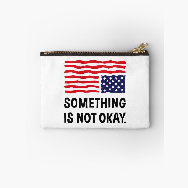 Item preview, Something Is Not Okay. (US Flag Upside Down) designed and sold by MrFaulbaum.