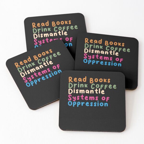 Item preview, Read Books Drink Coffee Dismantle Systems of Oppression designed and sold by BHMARTS.