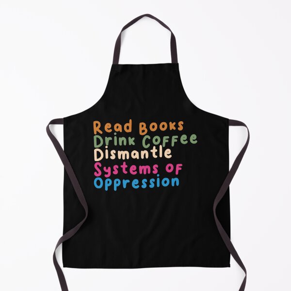 Item preview, Read Books Drink Coffee Dismantle Systems of Oppression designed and sold by BHMARTS.