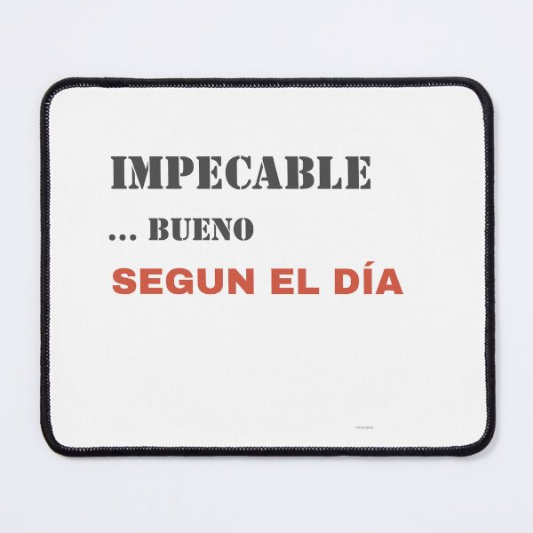 Item preview, IMPECCABLE.... GOOD DEPENDING ON THE DAY designed and sold by GuasaFactory.
