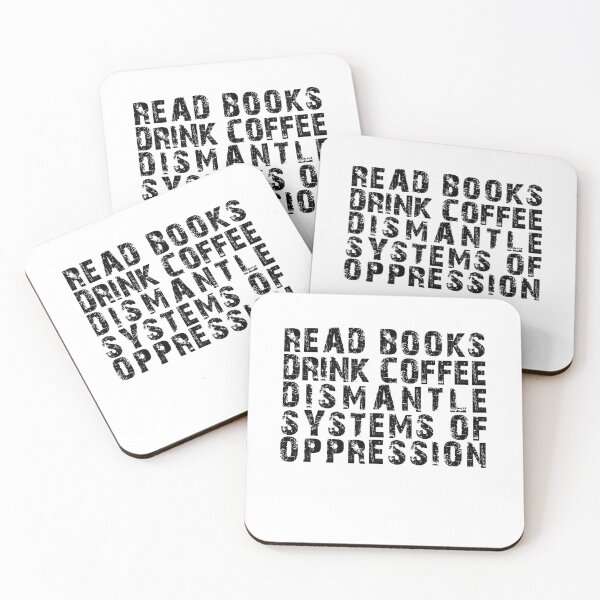 Item preview, Read Books Drink Coffee Dismantle Systems of Oppression designed and sold by BHMARTS.
