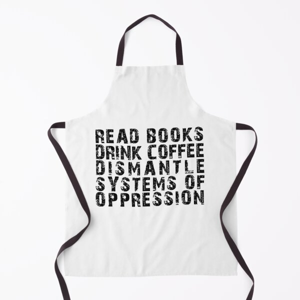 Item preview, Read Books Drink Coffee Dismantle Systems of Oppression designed and sold by BHMARTS.