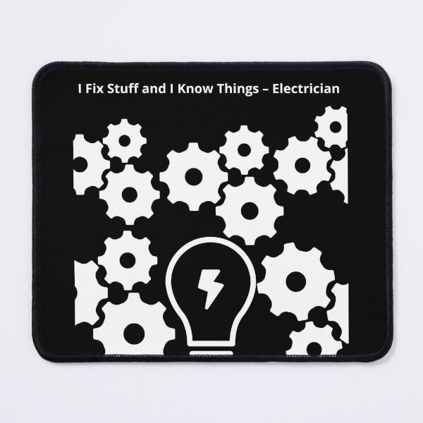 Item preview, I Fix Stuff and I Know Things – Electrician designed and sold by BoogzisArtwork.